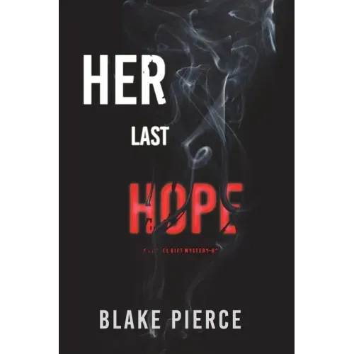 Her Last Hope (A Rachel Gift FBI Suspense Thriller-Book 3)