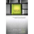 Surfing for God: Discovering the Divine Desire Beneath Sexual Struggle