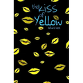 The Kiss Of Yellow
