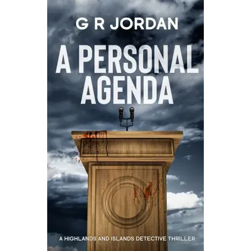 A Personal Agenda: A Highland and Islands Detective Thriller