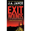 Exit Wounds: A Brady Novel of Suspense