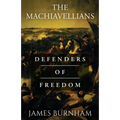 The Machiavellians: Defenders of Freedom