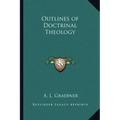 Outlines of Doctrinal Theology