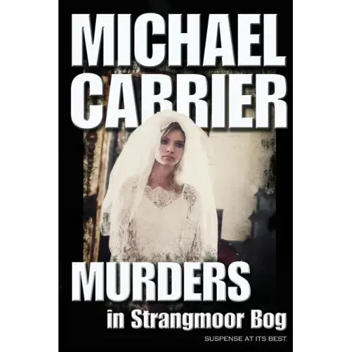 Murders in Strangmoor Bog