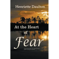 At the Heart of Fear