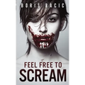 Feel Free To Scream