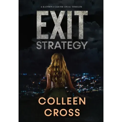 Exit Strategy: A Katerina Carter Fraud Legal Thriller