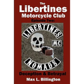 The Libertines Motorcycle Club: Deception and Betrayal
