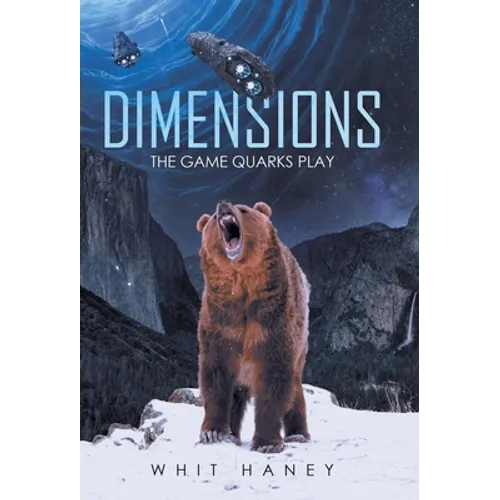 Dimensions: The Game Quarks Play