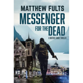 Messenger for the Dead