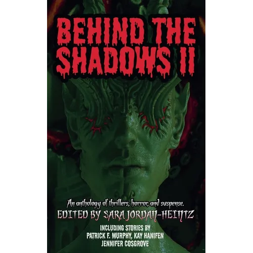 Behind the Shadows II