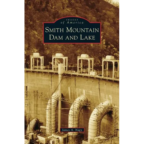 Smith Mountain Dam and Lake