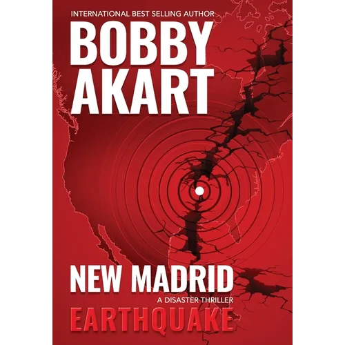 New Madrid Earthquake: A Disaster Thriller
