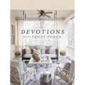 Devotions from the Front Porch: Experiencing Peaceful Moments with God (a 90-Day Devotional)