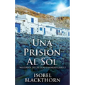 Una Prisión Al Sol