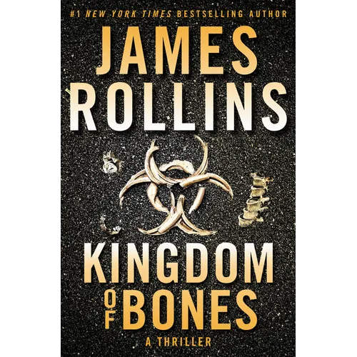 Kingdom of Bones: A SIGMA Force Novel