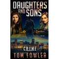 Daughters and Sons: A C.T. Ferguson Crime Novel