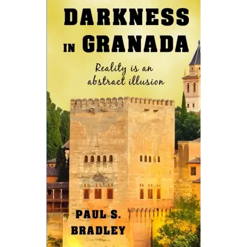 Darkness in Granada: Crime Thriller set in Spain