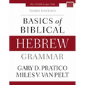 Basics of Biblical Hebrew Grammar: Third Edition