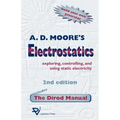 Electrostatics: Exploring, Controlling and Using Static Electricity/Includes the Dirod Manual
