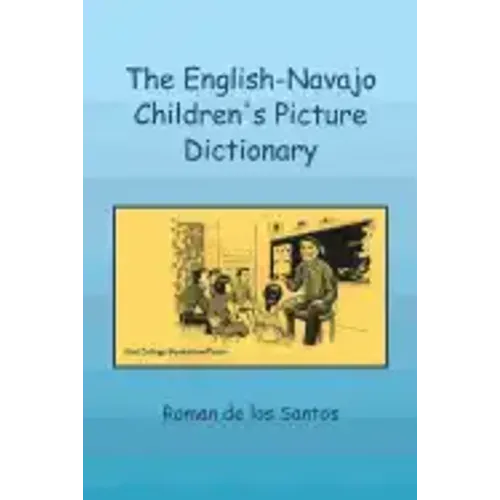 The English-Navajo Children's Picture Dictionary