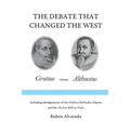 The Debate that Changed the West: Grotius versus Althusius