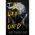 The Day I Died