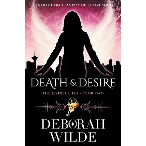 Death & Desire: A Snarky Urban Fantasy Detective Series