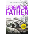 Forgive Me Father