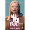 All Her Fault: The Breathlessly Twisty Sunday Times Bestseller Everyone Is Talking about