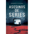 Asesinos de series