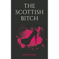 The Scottish Bitch