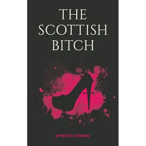 The Scottish Bitch