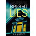 Bright LIes: A Chilling Psychological Thriller (Dyslexia-Friendly Large Print Edition)
