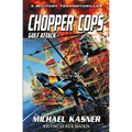 Chopper Cops: Gulf Attack - Book 2