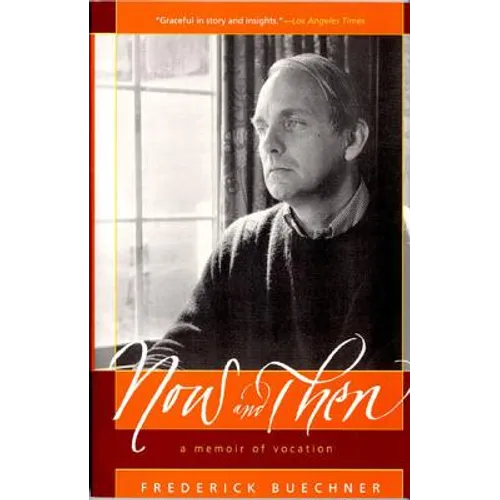 Now and Then: A Memoir of Vocation