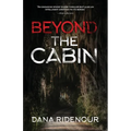 Beyond the Cabin