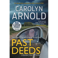 Past Deeds: An absolutely unputdownable crime thriller