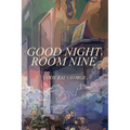 Good Night Room Nine: An occult ghost story