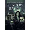 Shadow Bayou