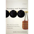 Strangers and Neighbors: What I Have Learned about Christianity by Living Among Orthodox Jews