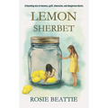 Lemon Sherbet: A haunting mix of memory, guilt, obsession, and dangerous desire