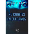 No Confíes En Extraños