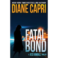 Fatal Bond: A Jess Kimball Thriller