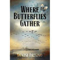 Where Butterflies Gather