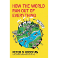 How the World Ran Out of Everything: Inside the Global Supply Chain