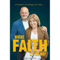 Where Faith Lit The Way