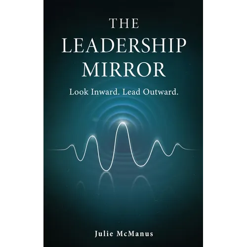 The Leadership Mirror