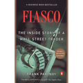 Fiasco: The Inside Story of a Wall Street Trader