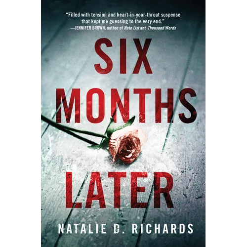 Six Months Later